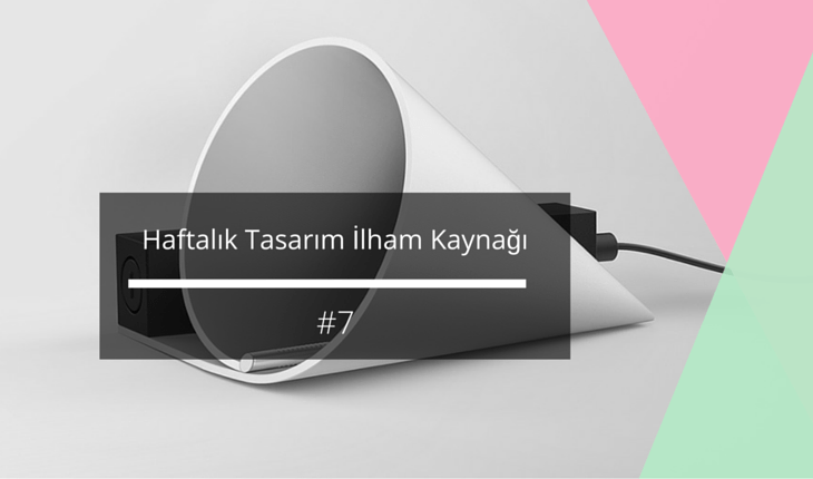 Haftalık Tasarım İlham Kaynağı #7