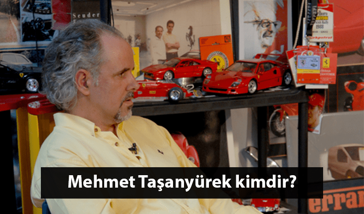 Mehmet Taşanyürek Kimdir?