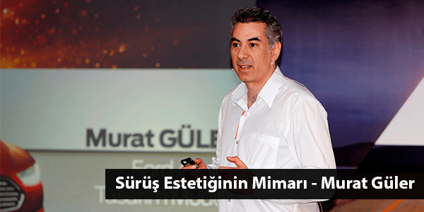 Murat Güler – Sürüş Estetiğinin Mimarı Türk Tasarımcı