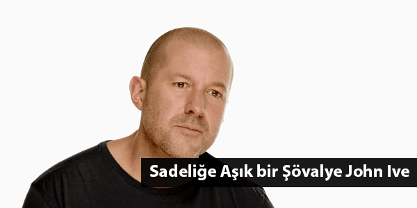 Sadeliğe Aşık bir Şövalye John Ive
